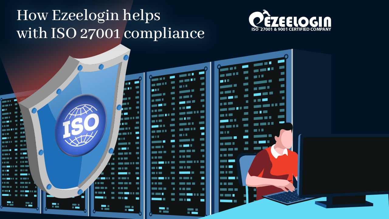 how ezeelogin helps to achieve iso 27001 compliance?